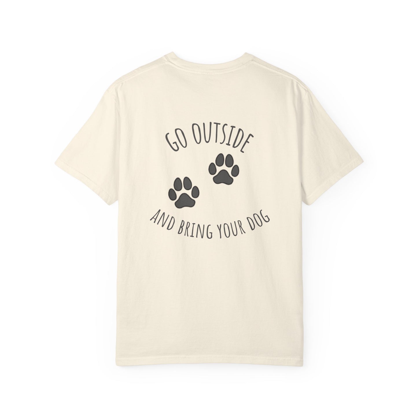 Go Outside and Bring Your Dog H & K OFFGRID T-Shirt